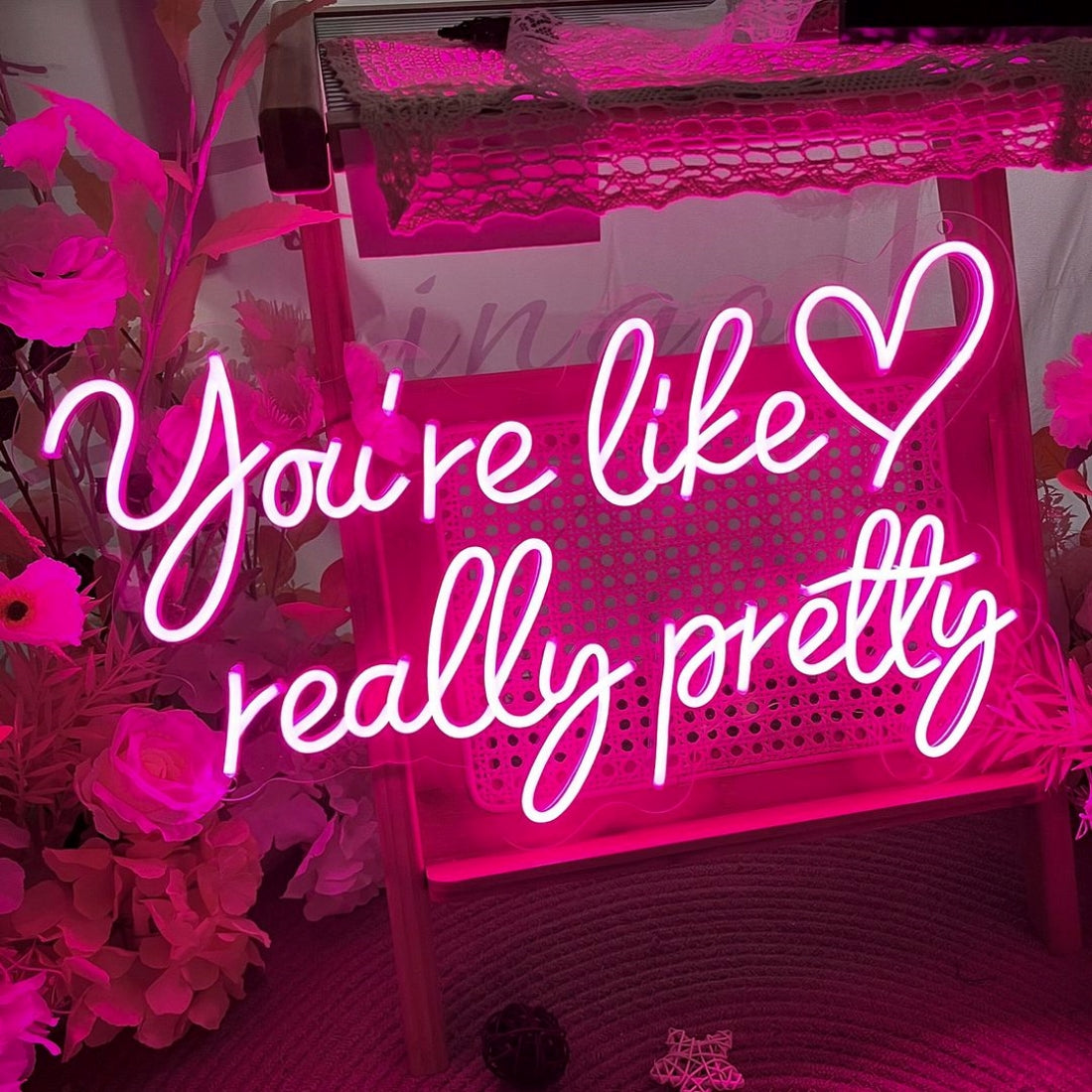 Youre Like Really Pretty Led Sign Business Neon Signs