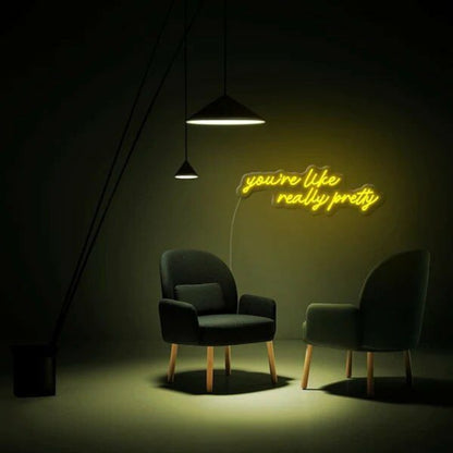 Youre Like Really Pretty Neon Sign Party Neon Sign For Fun Spaces | Shineneon