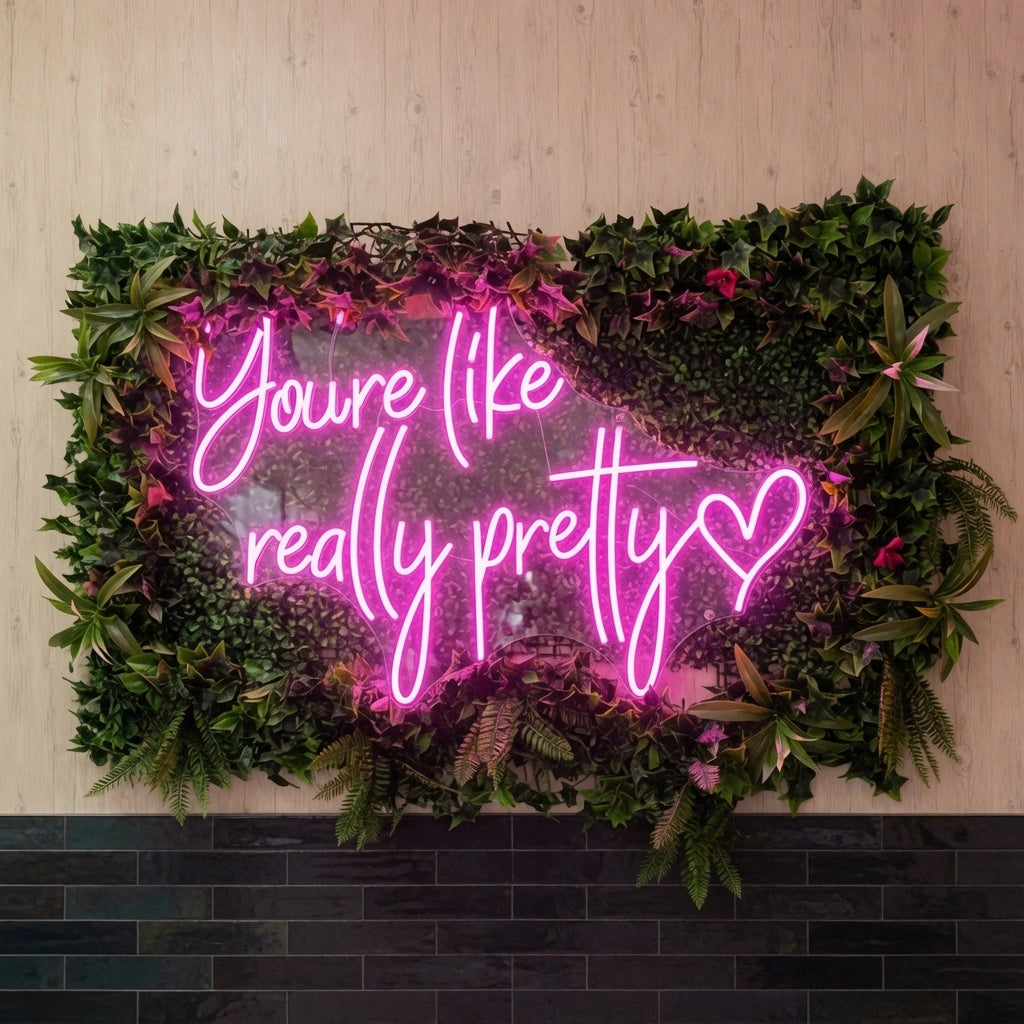 You're Like Really Pretty Wall Art LED Neon Sign - 01 Original Product Image