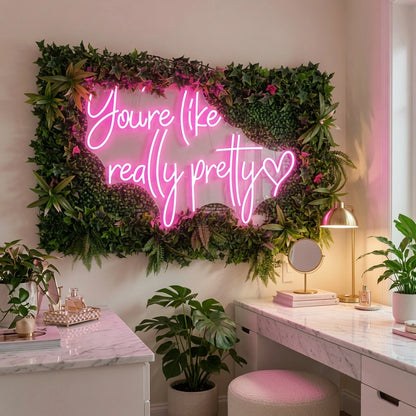 You're Like Really Pretty Wall Art LED Neon Sign - 02 High-Converting Product Image