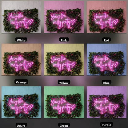 You're Like Really Pretty Wall Art LED Neon Sign - Shineneon