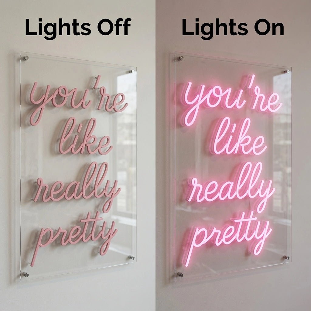 You're Like Really Pretty Wall Decor LED Neon Sign Wall Decor - Shineneon