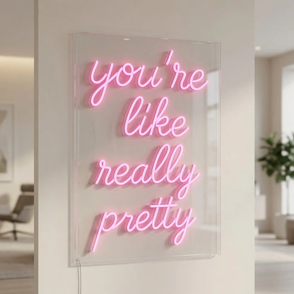 You're Like Really Pretty Wall Decor LED Neon Sign Wall Neon Sign - 04 Size Image