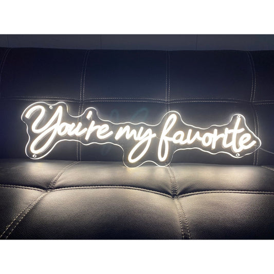 Youre My Favorite Led Sign Business Neon Sign