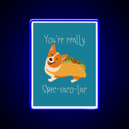 Youre Really Spec Taco Lar Taco Led Neon Sign Rgb Color