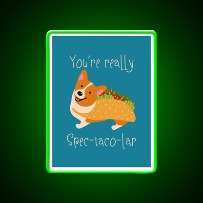 Youre Really Spec Taco Lar Taco Led Neon Sign Rgb Color
