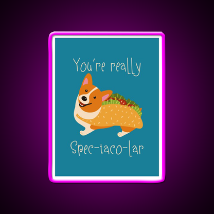 Youre Really Spec Taco Lar Taco Led Neon Sign Rgb Color