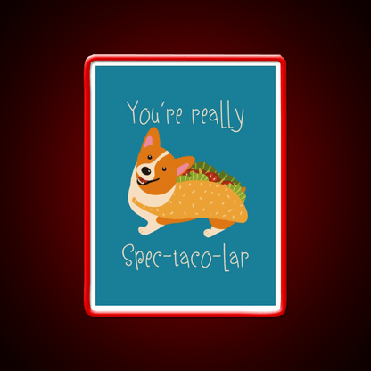 Youre Really Spec Taco Lar Taco Led Neon Sign Rgb Color - Shineneon