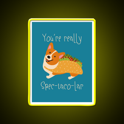 Youre Really Spec Taco Lar Taco Led Neon Sign Rgb Color