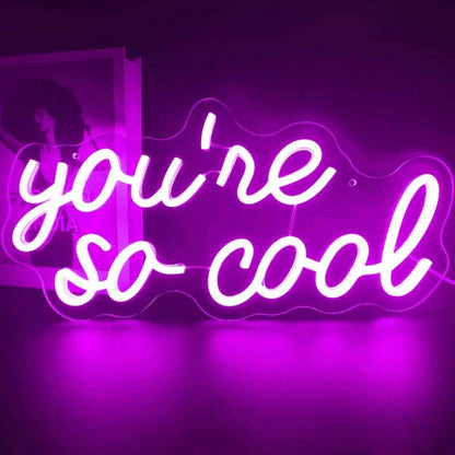 Youre So Cool Led Neon Sign | Shineneon