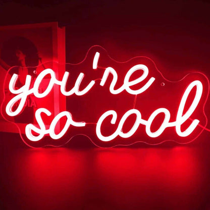 Youre So Cool Led Neon Sign | Shineneon