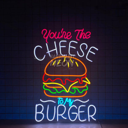 Youre The Cheese To My Burger Led Neon Sign Led Decor | Shineneon