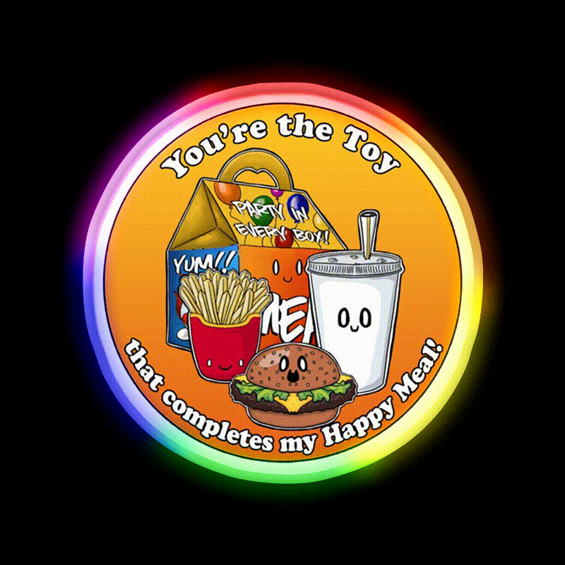 Youre The Toy In My Happy Meal Fast Food Led Neon Sign For Burger Place Rgb Color