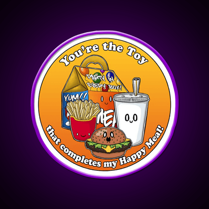 Youre The Toy In My Happy Meal Fast Food Led Neon Sign For Burger Place Rgb Color - Shineneon