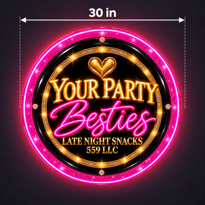 Your Party Besties Custom LED Neon Sign