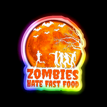Zombies Hate Fast Food Led Neon Sign For Burger Place Open Food Sign Rgb Color