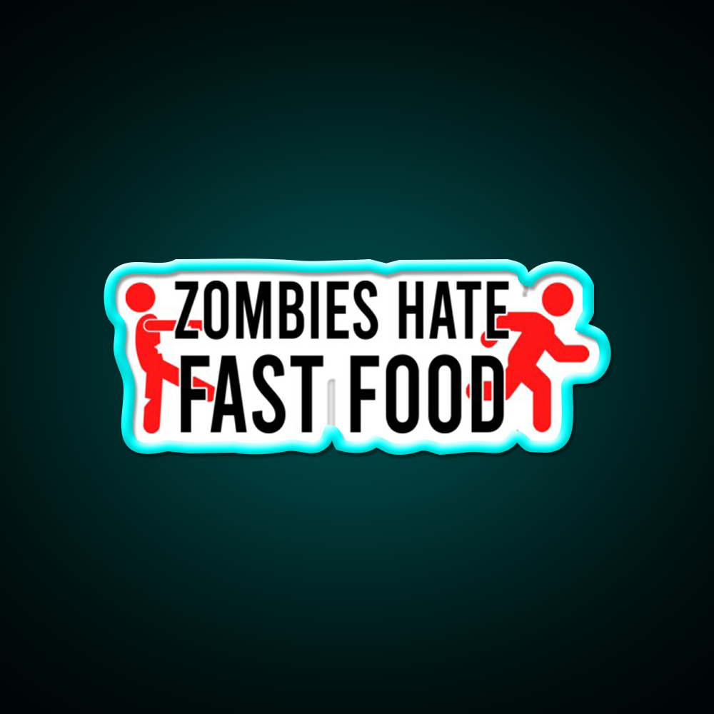 Zombies Hate Fast Food Led Neon Sign For Burger Place Wall Art Rgb Color
