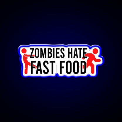 Zombies Hate Fast Food Led Neon Sign For Burger Place Wall Art Rgb Color
