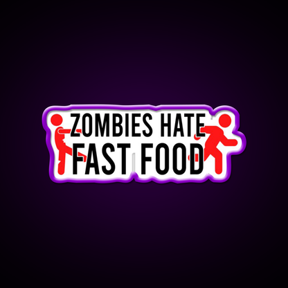 Zombies Hate Fast Food Led Neon Sign For Burger Place Wall Art Rgb Color