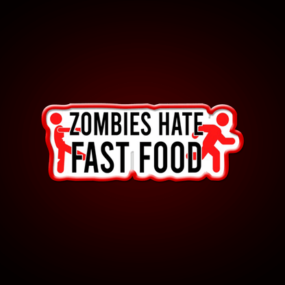 Zombies Hate Fast Food Led Neon Sign For Burger Place Wall Art Rgb Color - Shineneon