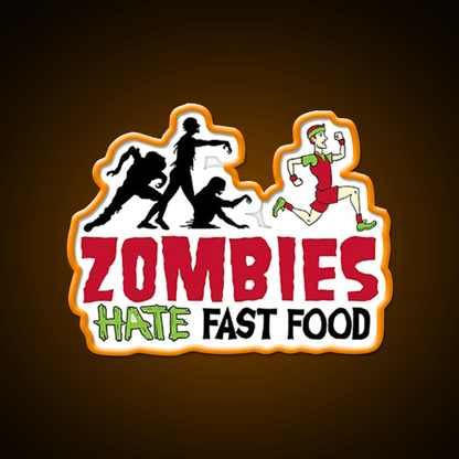 Zombies Hate Fast Food Led Neon Sign For Burger Place Wall Decor Rgb Color - Shineneon